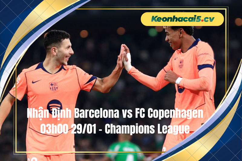 Đội hình dự kiến trước trận Barcelona vs FC Copenhagen Đội hình dự kiến trước trận Barcelona vs FC Copenhagen