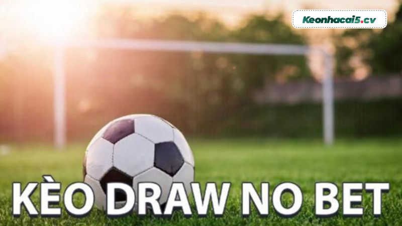 Kết hợp linh hoạt kèo DNB và nhiều loại kèo khác Kết hợp linh hoạt kèo DNB và nhiều loại kèo khác